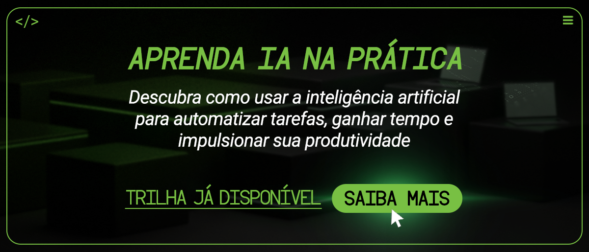 IA na Prática – Trilha Disponível