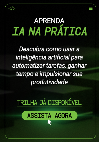 IA na Prática – Trilha Disponível