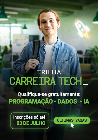Banner Carreira Tech Segundo Ciclo Inscrições até 03/07